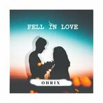 Fell in Love Ohrix слушать онлайн на Яндекс Музыке